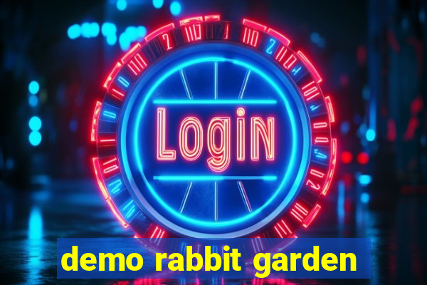 demo rabbit garden